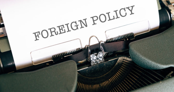 What Is Foreign Policy And Why Is It Important?